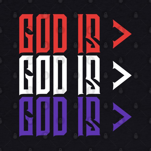 God is Greater, Red White Blue, Christian, Jesus, Quote, Believer, Christian Quote, Saying by ChristianLifeApparel